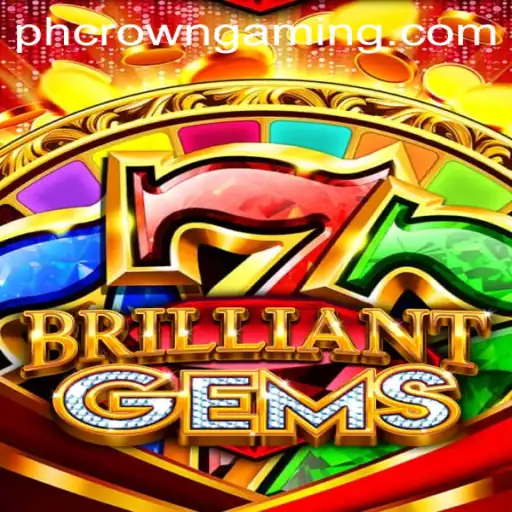 Explore the Thrilling World of BrilliantGems at PHCROWN Casino